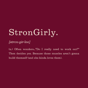 Strongirly Definition Long Sleeve Tee